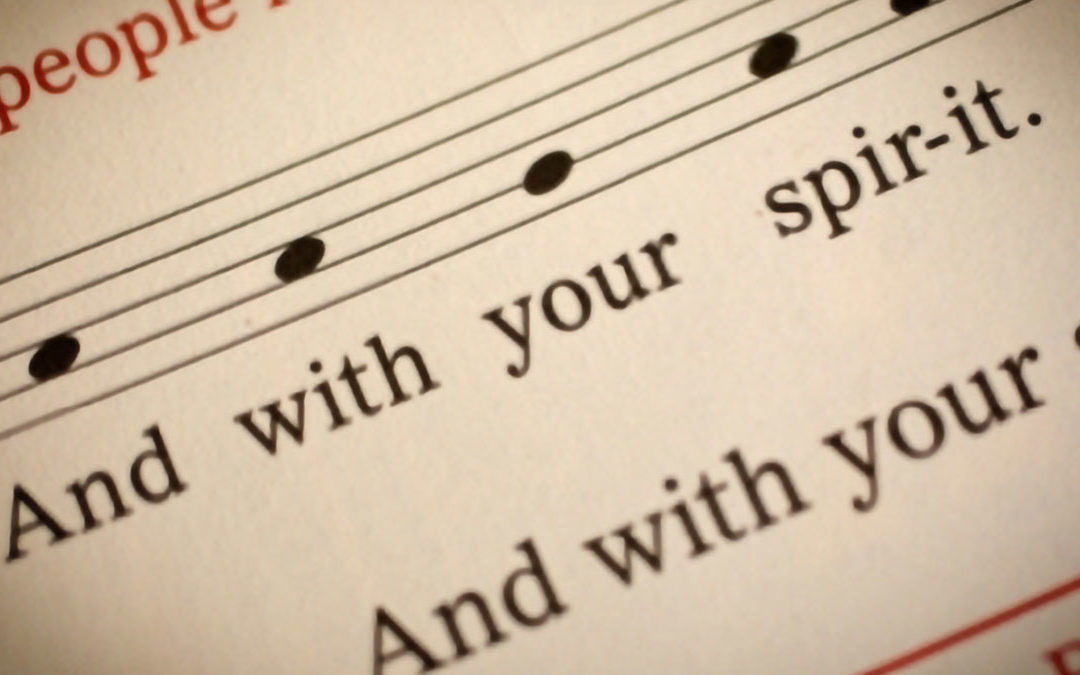 Why we say, ‘And with your spirit’